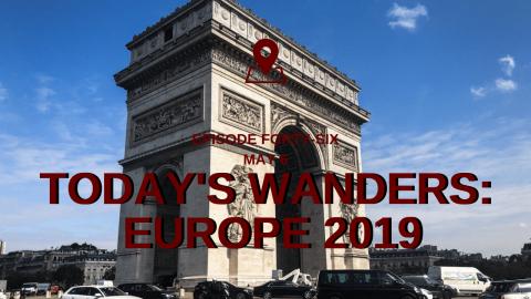 Today's Wanders: Europe 2019 Day 3 | France