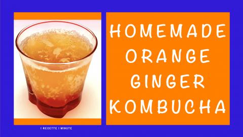 Orange Ginger Kombucha / Healthy & Refreshing Drink made ...