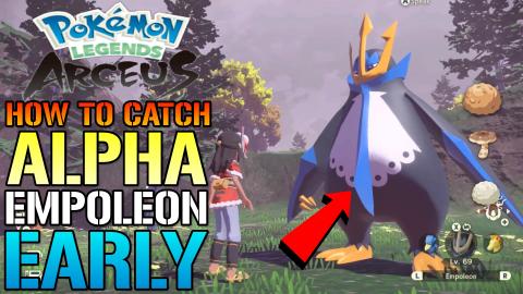 Pokémon Legends: Arceus How To Catch ALPHA EMPOLEON! The...