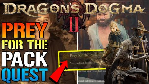 Dragon's Dogma 2_ _Prey For The Pack_ Side Quest Guide! H...