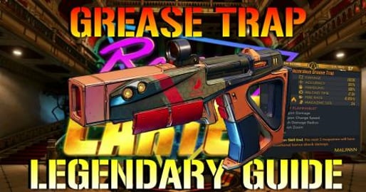 Borderlands 3: GREASE TRAP! Legendary Weapon Guide & Loca...