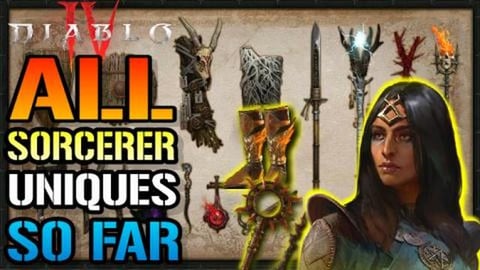 Diablo 4: All Sorceress Unique Weapons, Armor, Rings & Am...