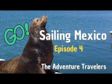 Sailing Mexico, Episode 4 Los Cabos to La Paz