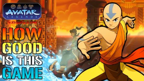 Avatar Legends: Is Finally Here! How Good Is This Game?.....