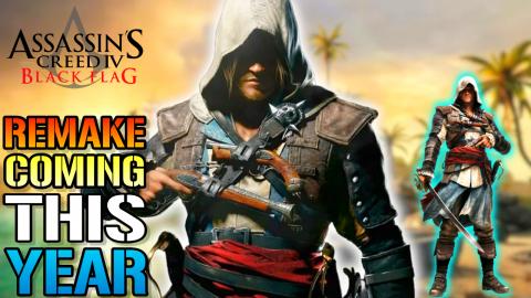 Assassin's Creed Black Flag: Remake Is Coming Soon! Here'...