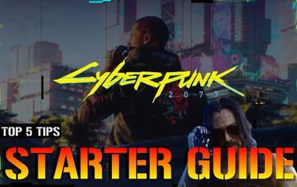Cyberpunk 2077: Starter Guide | TOP 5 Tips To Get You Sta...
