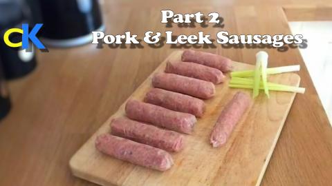 How to Make British Sausages | Part 2 | Pork & Leek Sausa...