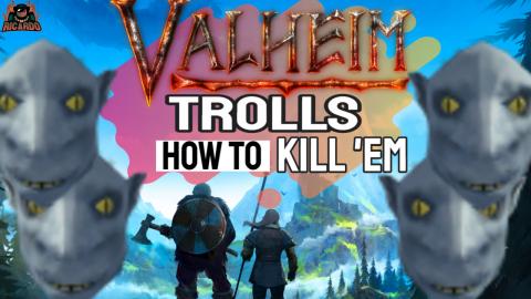 Valheim How to defeat Trolls Nice and Easy