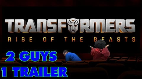 2 Guys 1 Trailer | Transformers: Rise of the Beasts | Rea...