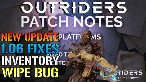Outriders: NEW Update 1.06 Fixes The "INVENTORY WIPE" BUG...