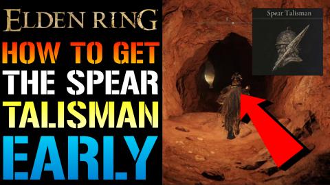 Elden Ring: How To Get The "Spear Talisman" EARLY! Enhanc...