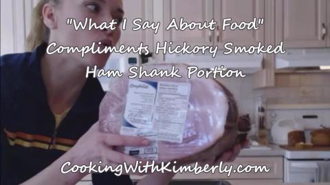 Compliments Hickory Smoked Ham Shank Portion: What I Say ...