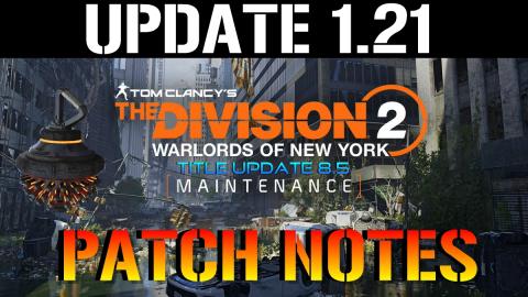 The Division 2: UPDATE 1.21 PATCH NOTES | Assault Turret ...