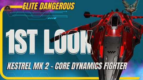 The Core Dynamics KESTREL mkII New Ship for 2026 Elite Da...