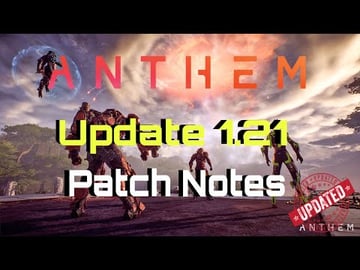 Anthem | Update 1.21 Patch Notes | Bug Fixes