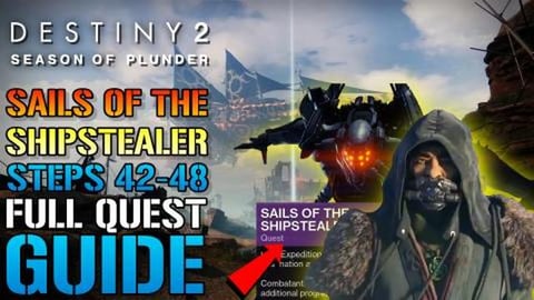 Destiny 2: Sails Of The Shipstealer Steps 42-48 FULL QUES...
