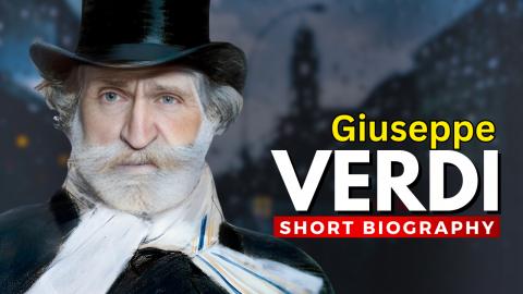 Giuseppe Verdi: The King of Italian Opera