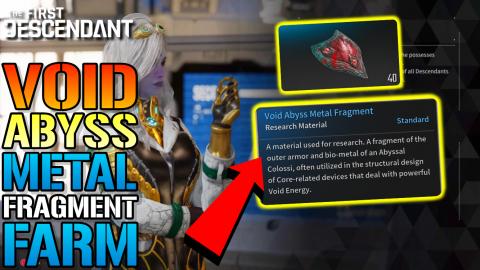 The First Descendant: "Void Abyss Metal Fragment" FARM Gu...