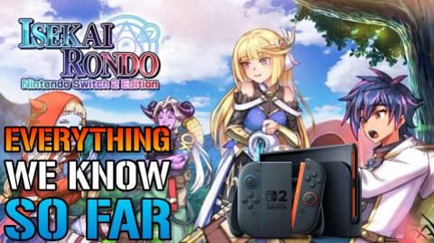 Isekai Rondo: Nintendo Switch 2 Edition Is Coming Soon!.....