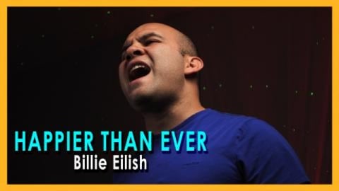 HAPPIER THAN EVER - Billie Eilish (COVER) | Luis Herrera