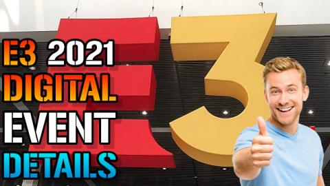 E3 2021: Digital Event | Show Times, Events & WEB Portal ...