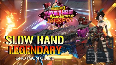 Borderlands 3: SLOW HAND! | Legendary SHOTGUN Guide (Dedi...