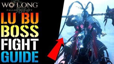 Wo Long: Fallen Dynasty "Lu Bu" BOSS Fight Stragety Guide...