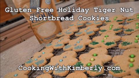 Gluten Free Holiday Tiger Nut Shortbread Cookies: Cooking...