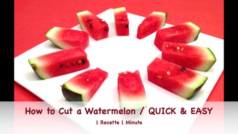 How to Cut a Watermelon / QUICK & EASY