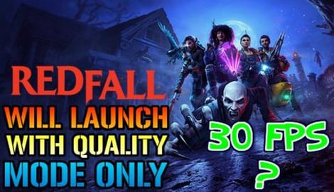 Redfall: Will Launch With 30fps ONLY!? On XBOX Series X\S...