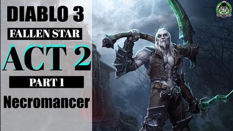 Diablo 3 Playthrough Necromancer // Act 2 Part 1