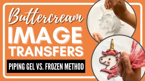 Images on Buttercream Cake: Piping Gel vs. Frozen Method