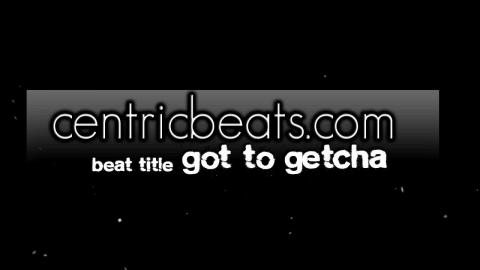 Got to getcha - trap type beat