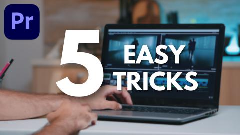 5 Easy Tricks For Premiere Pro | MarioTech