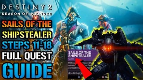 Destiny 2: Sails Of The Shipstealer! Steps 11-18 FULL QUE...
