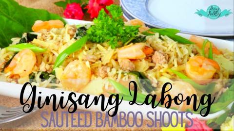 GINISANG LABONG (SAUTEED BAMBOO SHOOTS)  | FOXY FOLKSY Re...