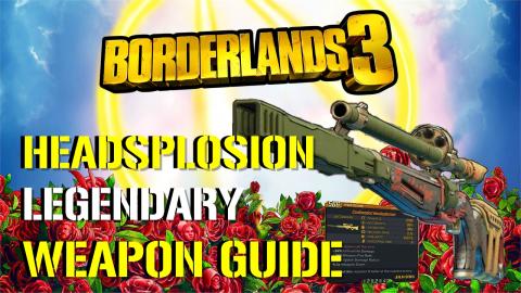 Borderlands 3: Headsplosion | Legendary Sniper Guide (Cro...