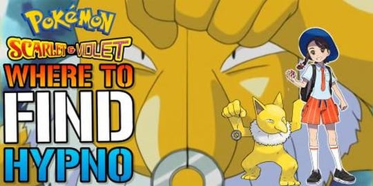 Pokemon Scarlet & Violet: Where To Find & Catch "Hypno" (...