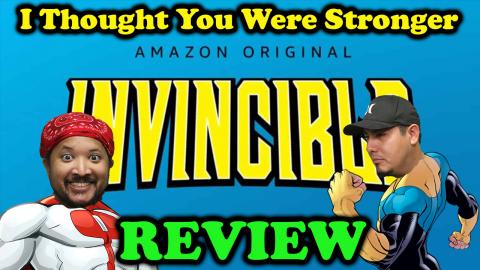 Invincible - I Thought You Were Stronger | Review + What ...