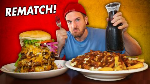 Rematching the Burger & Poutine Challenge That DESTROYED ...