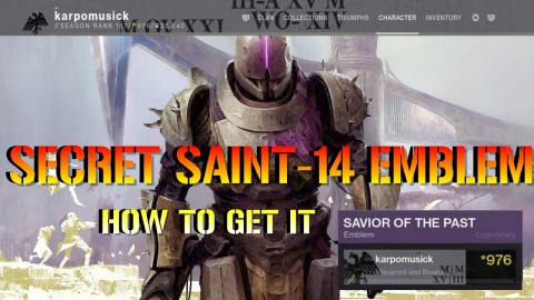 Destiny 2: SECRET SAINT 14 QUEST EMBLEM! | How To Get It!...