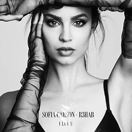 SOFIA CARSON + R3HAB "I LUV U"