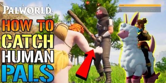 Palworld: How To Catch Human Pals & Put Them On You Team ...