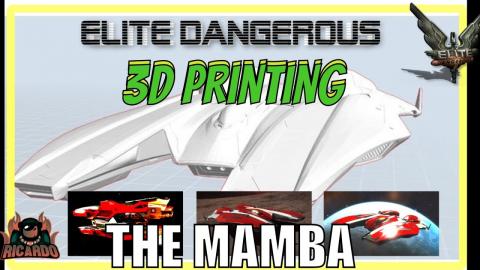 Elite Dangerous 3d Printing the Mamba