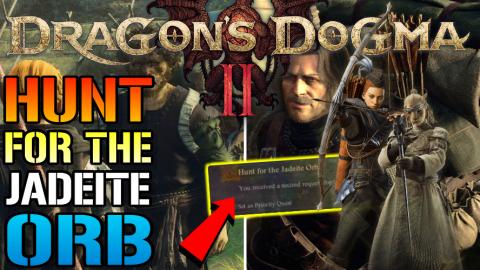 Dragon's Dogma 2_ _Hunt For The Jadeite Orb_ Full Quest G...