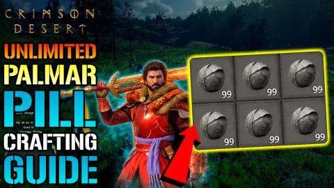 Crimson Desert: UNLIMITED "Palmar Pill" Crafting Guide! H...