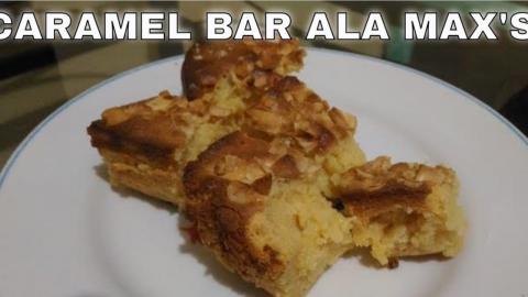 How to Make Caramel Bar ala Max's | Taste Buds PH