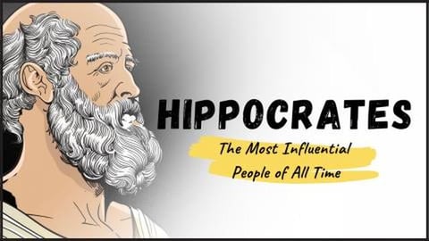 HIPPOCRATES - Meet The Father of Modern Medicine & The Ma...