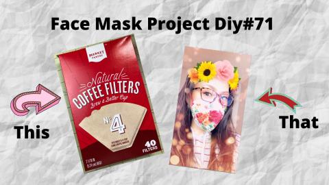 Easy Face Mask Project DIY#71-Coffee Filter