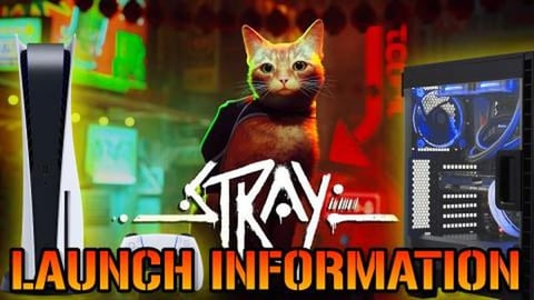 Stray: Launch Times! Everything You Need To Know For Play...
